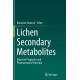 Lichen Secondary Metabolites: Bioactive Properties and Pharmaceutical Potential