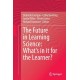 The Future in Learning Science: What’s in it for the Learner?