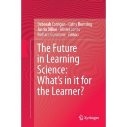 The Future in Learning Science: What’s in it for the Learner?