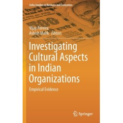 Investigating Cultural Aspects in Indian Organizations: Empirical Evidence