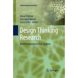 Design Thinking Research: Building Innovation Eco-Systems