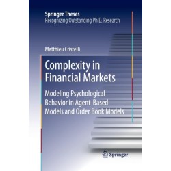 Complexity in Financial Markets: Modeling Psychological Behavior in Agent-Based Models and Order Book Models