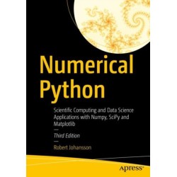 Numerical Python: Scientific Computing and Data Science Applications with Numpy, SciPy and Matplotlib