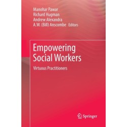 Empowering Social Workers: Virtuous Practitioners