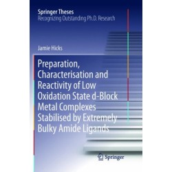 Preparation, Characterisation and Reactivity of Low Oxidation State d-Block Metal Complexes Stabilised by Extremely Bulky Amide Ligands
