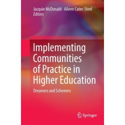 Implementing Communities of Practice in Higher Education: Dreamers and Schemers