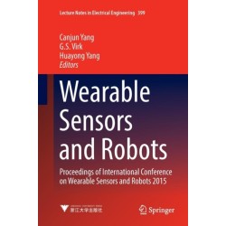 Wearable Sensors and Robots: Proceedings of International Conference on Wearable Sensors and Robots 2015