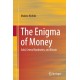 The Enigma of Money: Gold, Central Banknotes, and Bitcoin