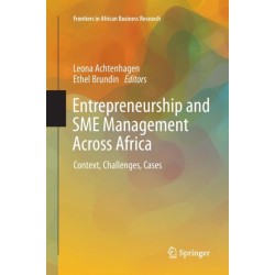 Entrepreneurship and SME Management Across Africa: Context, Challenges, Cases