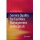 Service Quality for Facilities Management in Hospitals