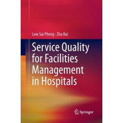Service Quality for Facilities Management in Hospitals