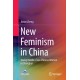 New Feminism in China: Young Middle-Class Chinese Women in Shanghai