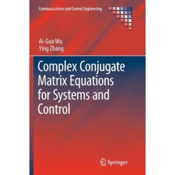 Complex Conjugate Matrix Equations for Systems and Control