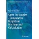 Same Sex Couples - Comparative Insights on Marriage and Cohabitation