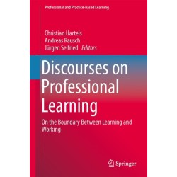 Discourses on Professional Learning: On the Boundary Between Learning and Working