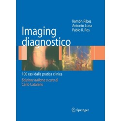 Imaging diagnostico: 100 casi dalla pratica clinica
