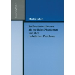 Stellvertreterthemen als mediales Phanomen und ihre rechtlichen Probleme