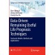 Data-Driven Remaining Useful Life Prognosis Techniques: Stochastic Models, Methods and Applications