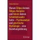 Warum Odipus keinen Odipus-Komplex und Adonis keinen Schonheitswahn hatte: Psychoanalyse und griechische Mythologie - eine Beziehungsklarung