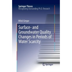 Surface- and Groundwater Quality Changes in Periods of Water Scarcity