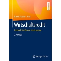 Wirtschaftsrecht: Lehrbuch fur Master-Studiengange