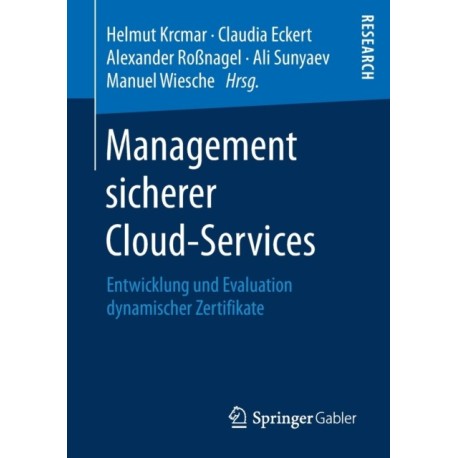 Management sicherer Cloud-Services: Entwicklung und Evaluation dynamischer Zertifikate