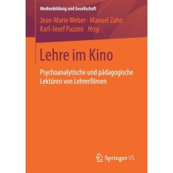Lehre im Kino: Psychoanalytische und padagogische Lekturen von Lehrerfilmen