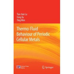 Thermo-Fluid Behaviour of Periodic Cellular Metals