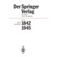 Der Der Springer-Verlag: Stationen Seiner Geschichte Teil I: 1842–1945