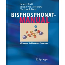 Bisphosphonat-Manual: Wirkungen - Indikationen - Strategien