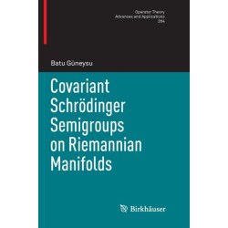 Covariant Schrodinger Semigroups on Riemannian Manifolds
