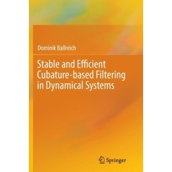 Stable and Efficient Cubature-based Filtering in Dynamical Systems