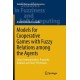 Models for Cooperative Games with Fuzzy Relations among the Agents: Fuzzy Communication, Proximity Relation and Fuzzy Permission