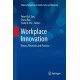 Workplace Innovation: Theory, Research and Practice