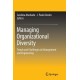 Managing Organizational Diversity: Trends and Challenges in Management and Engineering