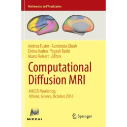 Computational Diffusion MRI: MICCAI Workshop, Athens, Greece, October 2016