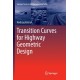 Transition Curves for Highway Geometric Design