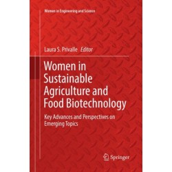 Women in Sustainable Agriculture and Food Biotechnology: Key Advances and Perspectives on Emerging Topics