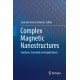 Complex Magnetic Nanostructures: Synthesis, Assembly and Applications
