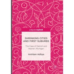 Shrinking Cities and First Suburbs: The Case of Detroit and Warren, Michigan