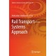 Rail Transport—Systems Approach