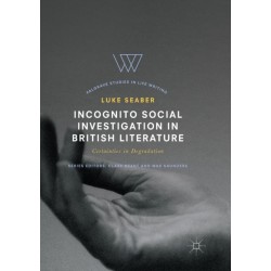 Incognito Social Investigation in British Literature: Certainties in Degradation