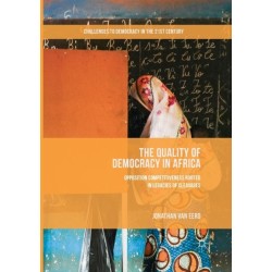 The Quality of Democracy in Africa: Opposition Competitiveness Rooted in Legacies of Cleavages