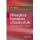Philosophical Foundations of Quality of Life: The Selected Works of Alex C. Michalos