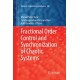 Fractional Order Control and Synchronization of Chaotic Systems