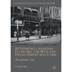 Rethinking Canadian Economic Growth and Development since 1900: The Quebec Case