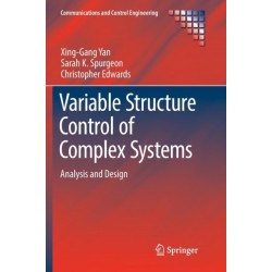 Variable Structure Control of Complex Systems: Analysis and Design
