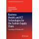 Business Models and ICT Technologies for the Fashion Supply Chain: Proceedings of IT4Fashion 2016