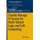 Claudio Moraga: A Passion for Multi-Valued Logic and Soft Computing