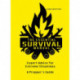 The Essential Survival Manual: Expert Advice for Extreme Situations - A Prepper's Guide